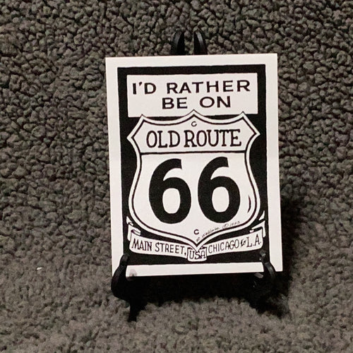 “I’d Rather Be On” Rt 66 Shield Sticker