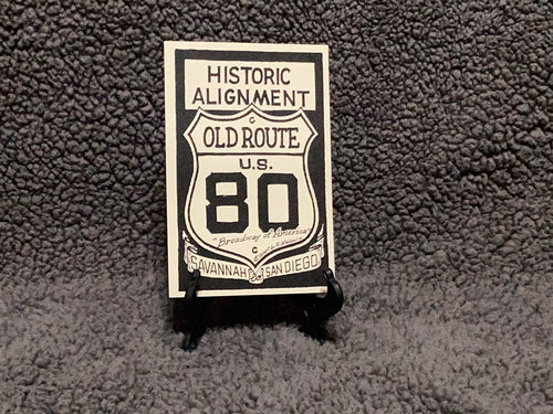 Old US 80 Historic Alignment Shield, Savannah GA To San Diego CA