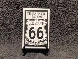 I’d Rather Be On Rt 66 Shield